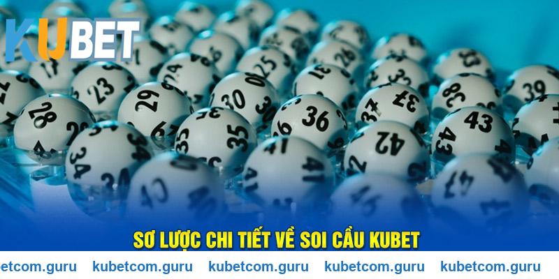Sơ lược chi tiết về soi cầu KUBET