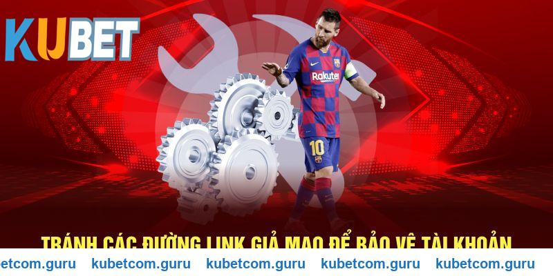 Tránh đường link Kubet giả mạo để bảo vệ tài khoản