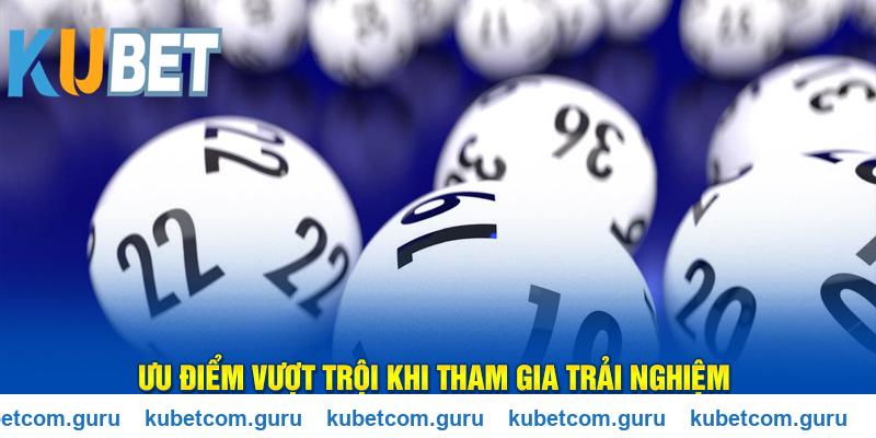 Ưu điểm vượt trôi khi tham gia trải nghiệm Kubet