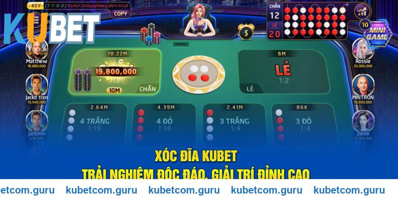 Chơi xóc đĩa Kubet tỷ lệ trả thưởng cao