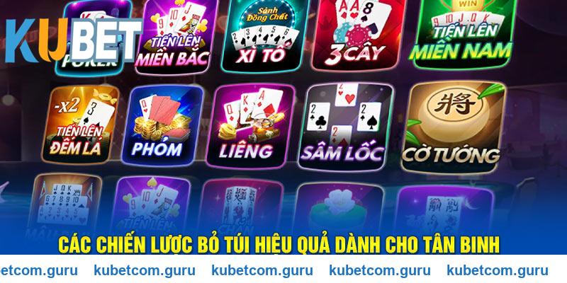 Các chiến lược chơi game bài Kubet đơn giản và hiệu quả
