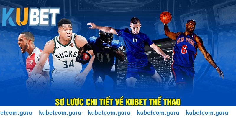 Giới thiệu sơ lược về Kubet thể thao